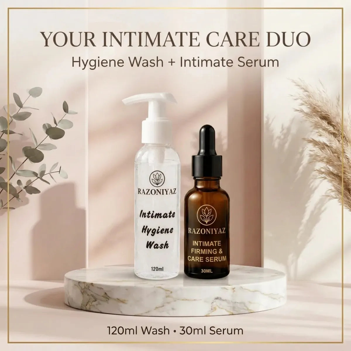 Your Intimate Care Duo”: Razo Niyaz intimate wash 120ml and serum 30ml on a marble stand beneath “Your Intimate Care Duo” text.